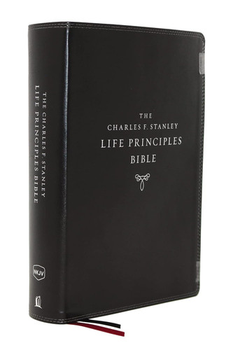 The NKJV Charles F. Stanley Life Principles Bible Leathersoft Black The NKJV Charles F. Stanley Life Principles Bible Leathersoft Black