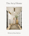 The Art of Home: A Designer Guide to Creating an Elevated Yet