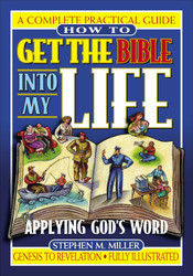 How To Get The Bible Into My Life Putting God's Word Into Action