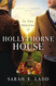 In the Shelter of Hollythorne House