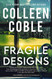 Fragile Designs