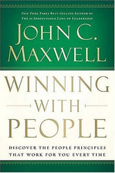 Winning with People: Discover the People Principles that Work for You