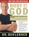 Body by God: The Owner's Manual for Maximized Living Body by God: The Owner's Manual for Maximized Living