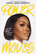 Power Moves: Ignite Your Confidence and Become a Force