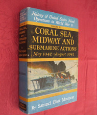 Coral Sea Midway and Submarine Actions: May 1942-August 1942