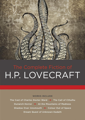 The Complete Fiction of H. P. Lovecraft