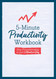 5-Minute Productivity Workbook: Stop Procrastinating in Just 5