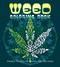 Weed Coloring Book: Pages to Color When You're High