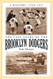 The Last Years of the Brooklyn Dodgers: A History 1950-1957