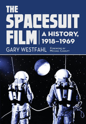 The Spacesuit Film: A History 1918-1969