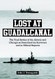 Lost at Guadalcanal: The Final Battles of the Astoria and Chicago as
