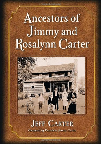 Ancestors of Jimmy and Rosalynn Carter