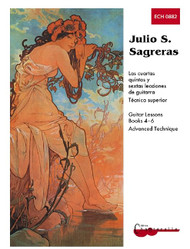 Mel Bay Julio S. Sagreras Guitar Lessons Books 4-6 and Advanced