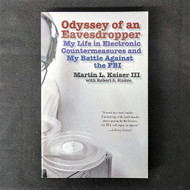 Odyssey of an Eavesdropper: My Life in Electronic Countermeasures and