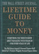 The Wall Street Journal Lifetime Guide to Money: Strategies for