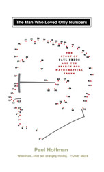 The Man Who Loved Only Numbers: The Story of Paul Erdos and the