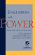 Evaluation with Power: A New Approach to Organizational Effectiveness