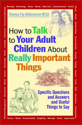 How to Talk to Your Adult Children about Really Important Things