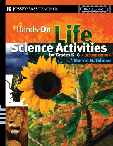 Hands-On Life Science Activities For Grades K-6