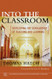 Into the Classroom