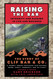 Raising the Bar: Integrity and Passion in Life and Business: The