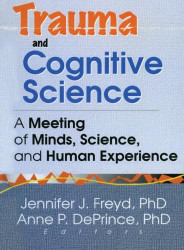 Trauma and Cognitive Science: A Meeting of Minds Science and Human