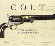 Colt: The Revolver of the American West