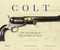 Colt: The Revolver of the American West