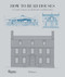 How to Read Houses: A Crash Course in Domestic Architecture