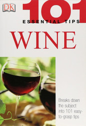 Wine (101 Essential Tips)