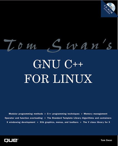 Tom Swan's GNU C++ for Linux (Professional Dev. Guide)