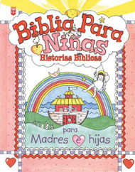 Biblia para nioas: Historias biblicas para madres e hijas