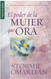 El poder de la mujer que ora - Serie Favoritos (Spanish Edition)