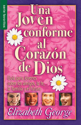 Una joven conforme al corazon de Dios - Serie Favoritos