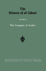 The History of al-Tabari Vol. 10: The Conquest of Arabia: The Riddah