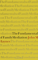 The Fundamentals of Family Mediation