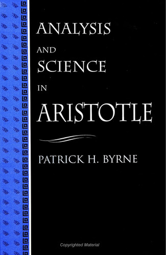 Analysis and Science in Aristotle