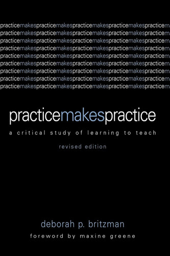 Practice Makes Practice: A Critical Study of Learning to Teach