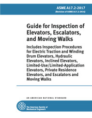 ASME A17.2-2017: Guide for Inspection of Elevators Escalators and