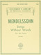 Mendelssohn: Songs Without Words for the Piano