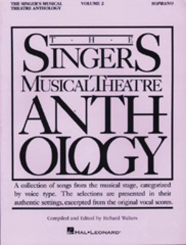 The Singer's Musical Theatre Anthology: Soprano Vol. 2