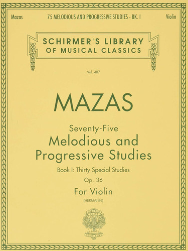 75 Melodious and Progressive Studies Op. 36 - Book 1: Schirmer