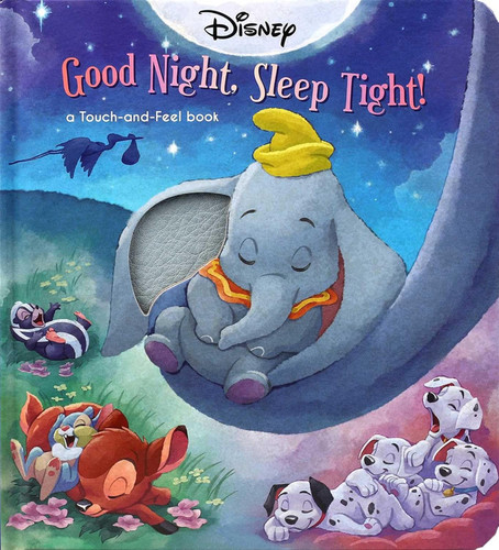 Disney Classic: Good Night Sleep Tight! (Touch and Feel)
