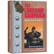 The Lorraine Campaign: U.S. Army in World War II: The European