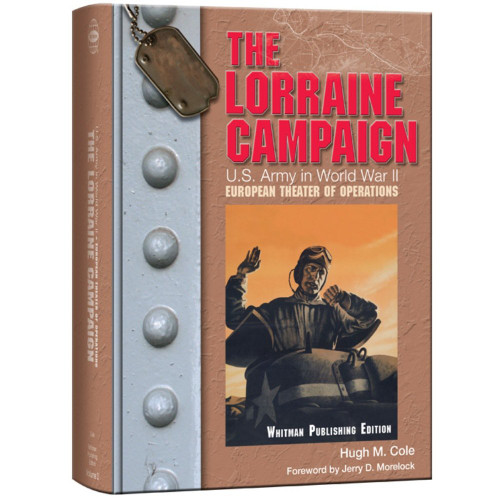 The Lorraine Campaign: U.S. Army in World War II: The European