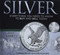 Silver: Everything You Need to Buy or Sell Silver