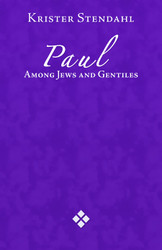 Paul Among Jews and Gentiles and Other Essays