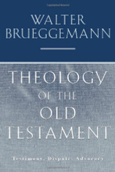 Theology of the Old Testament: Testimony Dispute Advocacy