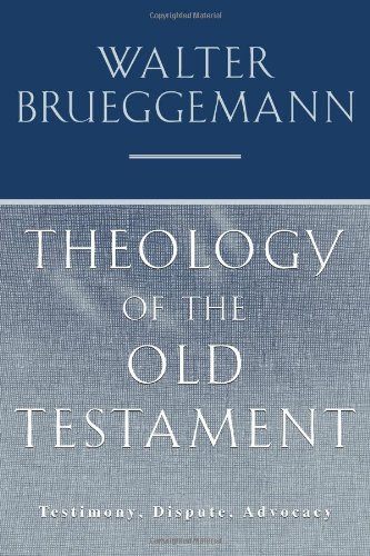Theology of the Old Testament: Testimony Dispute Advocacy