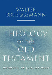 Theology of the Old Testament: Testimony Dispute Advocacy